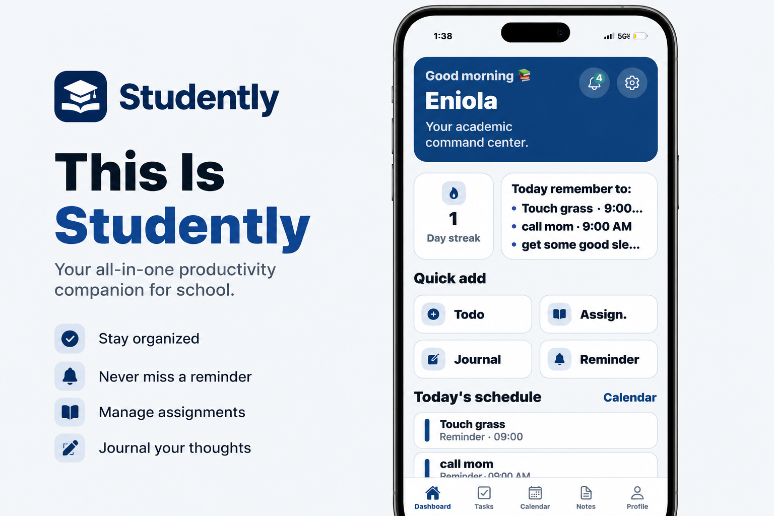 Studently dashboard on iPhone — stay organized, never miss a reminder, manage assignments, journal your thoughts